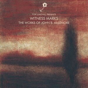 John B. Mclemore - Witness Marks: The Works Of John B. Mclemore  CD